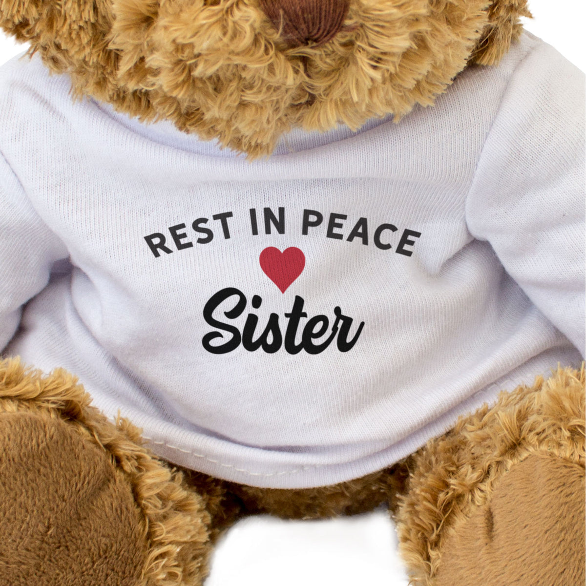 RIP Sister - Teddy Bear - Rest In Peace