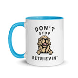 Don't Stop RETRIEVIN - Funny Golden Retriever - Coffee Tea Cup Mug