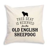 Reserved for the Old English Sheepdog Cushion Cover