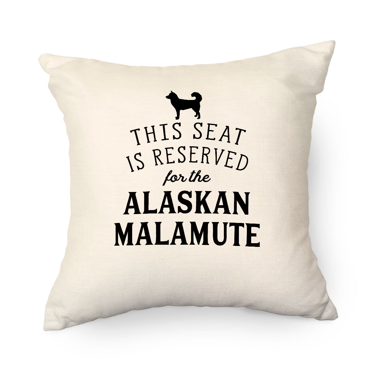 Reserved for the Alaskan Malamute Cushion