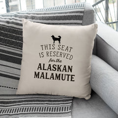 Reserved for the Alaskan Malamute Cushion