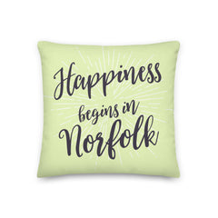 Happiness Begins In Norfolk Cushion