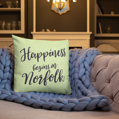 Happiness Begins In Norfolk Cushion