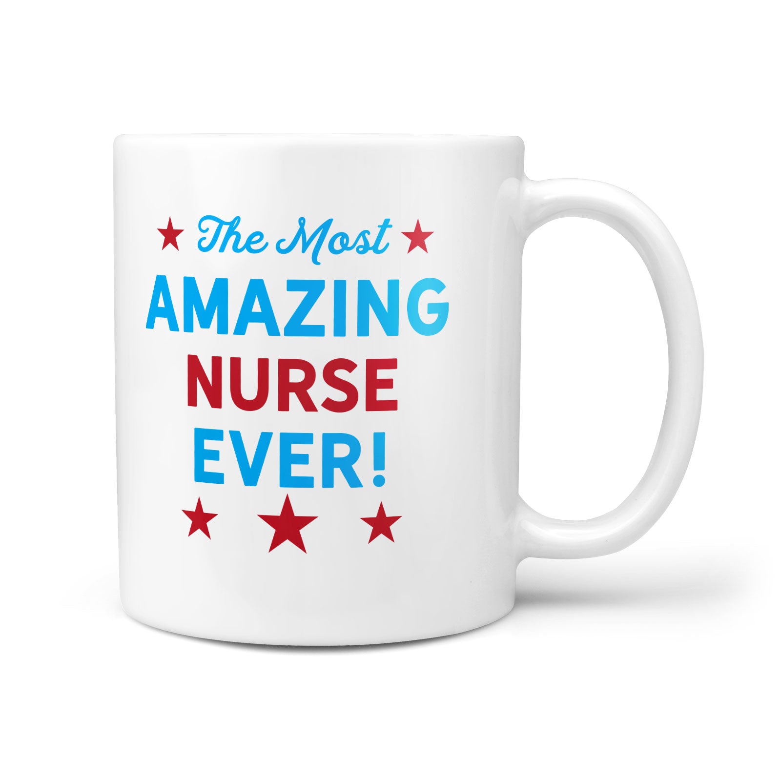 Most Amazing Nurse Ever, Mug, Nurse Appreciation Gift