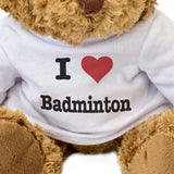 I Love Badminton - Teddy Bear