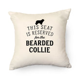 Reserved for the Bearded Collie Cushion