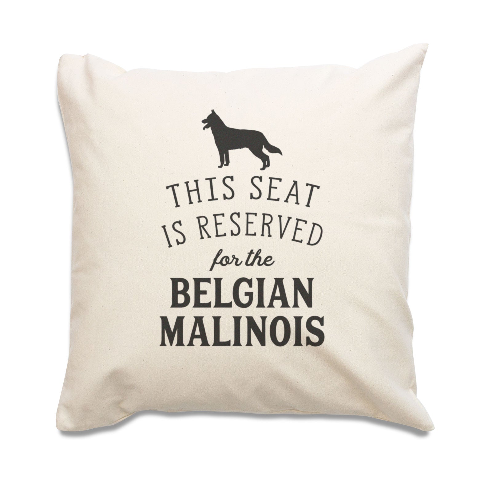 Reserved for the Belgian Malinois Cushion Cover