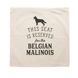 Reserved for the Belgian Malinois Cushion Cover