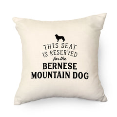 Reserved for the Bernese Mountain Dog Cushion