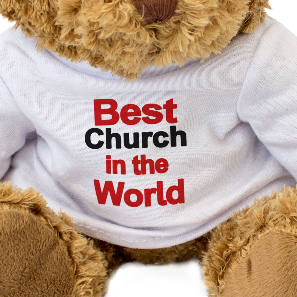 Best Church In The World Teddy Bear