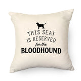 Reserved for the Bloodhound Cushion