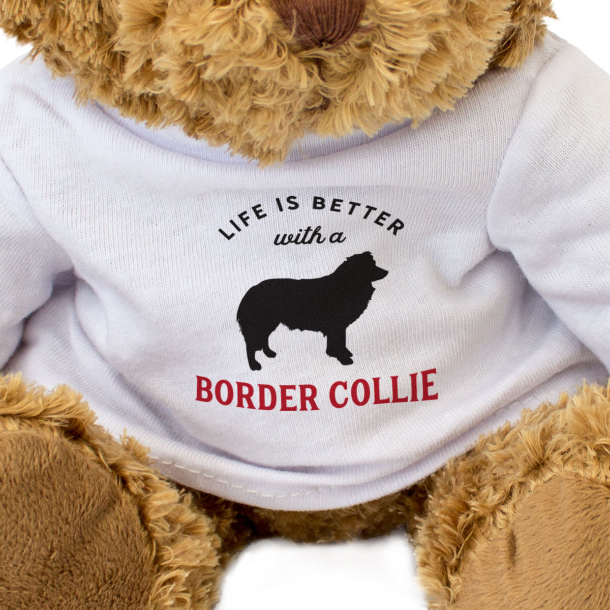 Life Is Better With A Collie - Teddy Bear - Gift Present