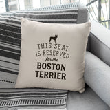 Reserved for the Boston Terrier Cushion