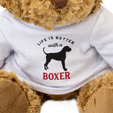 Life Is Better With A Boxer - Teddy Bear - Gift Present