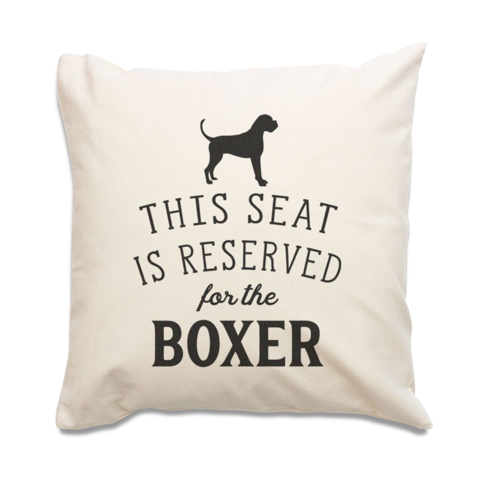 Reserved for the Boxer Cushion Cover