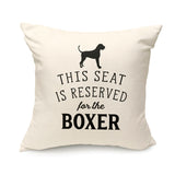 Reserved for the Boxer Cushion