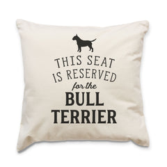 Reserved for the Bull Terrier Cushion Cover