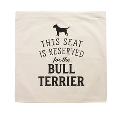 Reserved for the Bull Terrier Cushion Cover