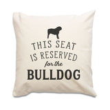 Reserved for the Bulldog Cushion Cover