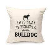 Reserved for the Bulldog Cushion