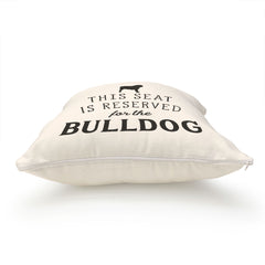 Reserved for the Bulldog Cushion