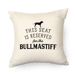 Reserved for the Bullmastiff Cushion