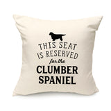 Reserved for the Clumber Spaniel Cushion