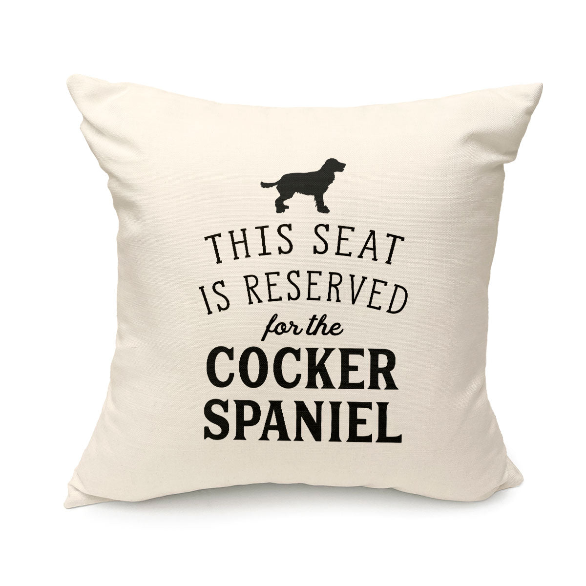 Reserved for the Cocker Spaniel Cushion