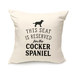 Reserved for the Cocker Spaniel Cushion