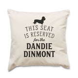 Reserved for the Dandie Dinmont Terrier Cushion Cover