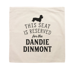 Reserved for the Dandie Dinmont Terrier Cushion Cover