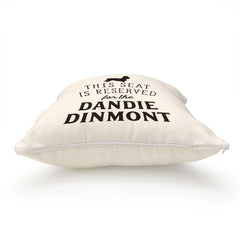 Reserved for the Dandie Dinmont Cushion