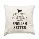 Reserved for the English Setter Cushion Cover