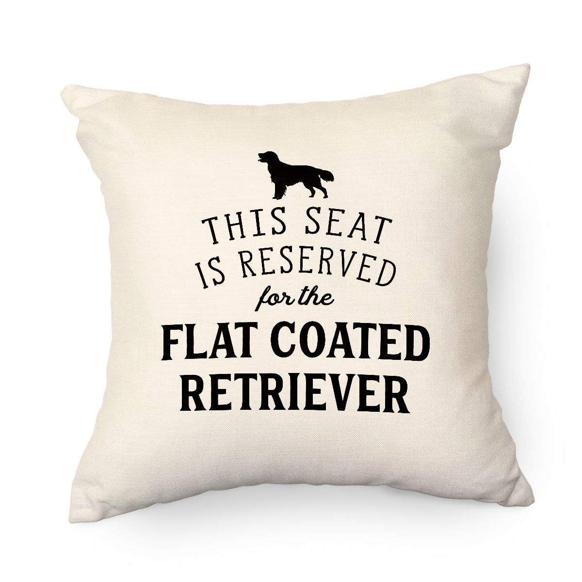 Reserved for the Flat Coated Retriever Cushion