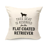 Reserved for the Flat Coated Retriever Cushion