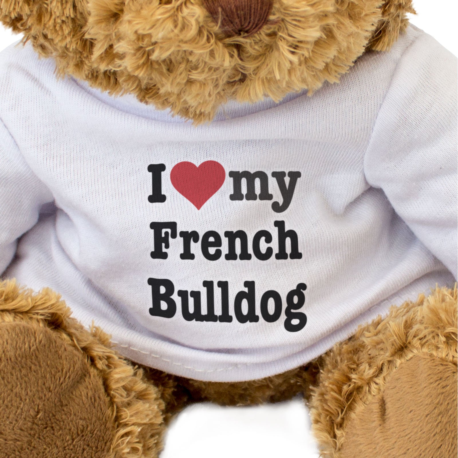 I Love My French Bulldog - Teddy Bear