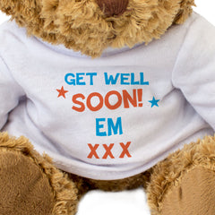 Get Well Soon Em - Teddy Bear