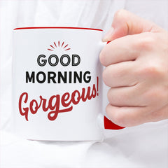 Good Morning Gorgeous - Mug