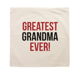 Greatest Grandma Ever Cushion Cover