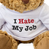 I Hate My Job - Teddy Bear