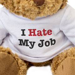 I Hate My Job - Teddy Bear