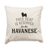 Reserved for the Havanese Cushion Cover