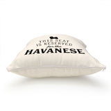 Reserved for the Havanese Cushion