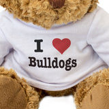 I Love Bulldogs - Teddy Bear