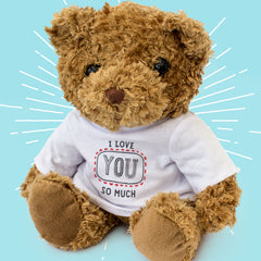 I Love You So Much Teddy Bear - Hand Lettered Design