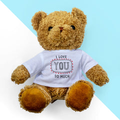 I Love You So Much Teddy Bear - Hand Lettered Design