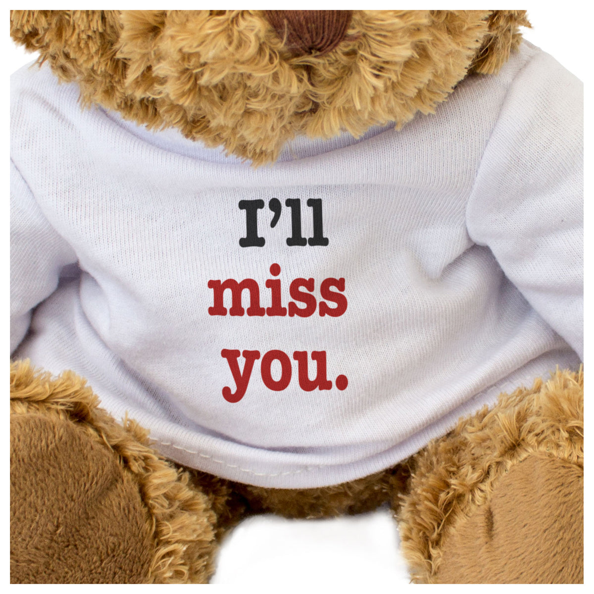 I'll Miss You - Teddy Bear