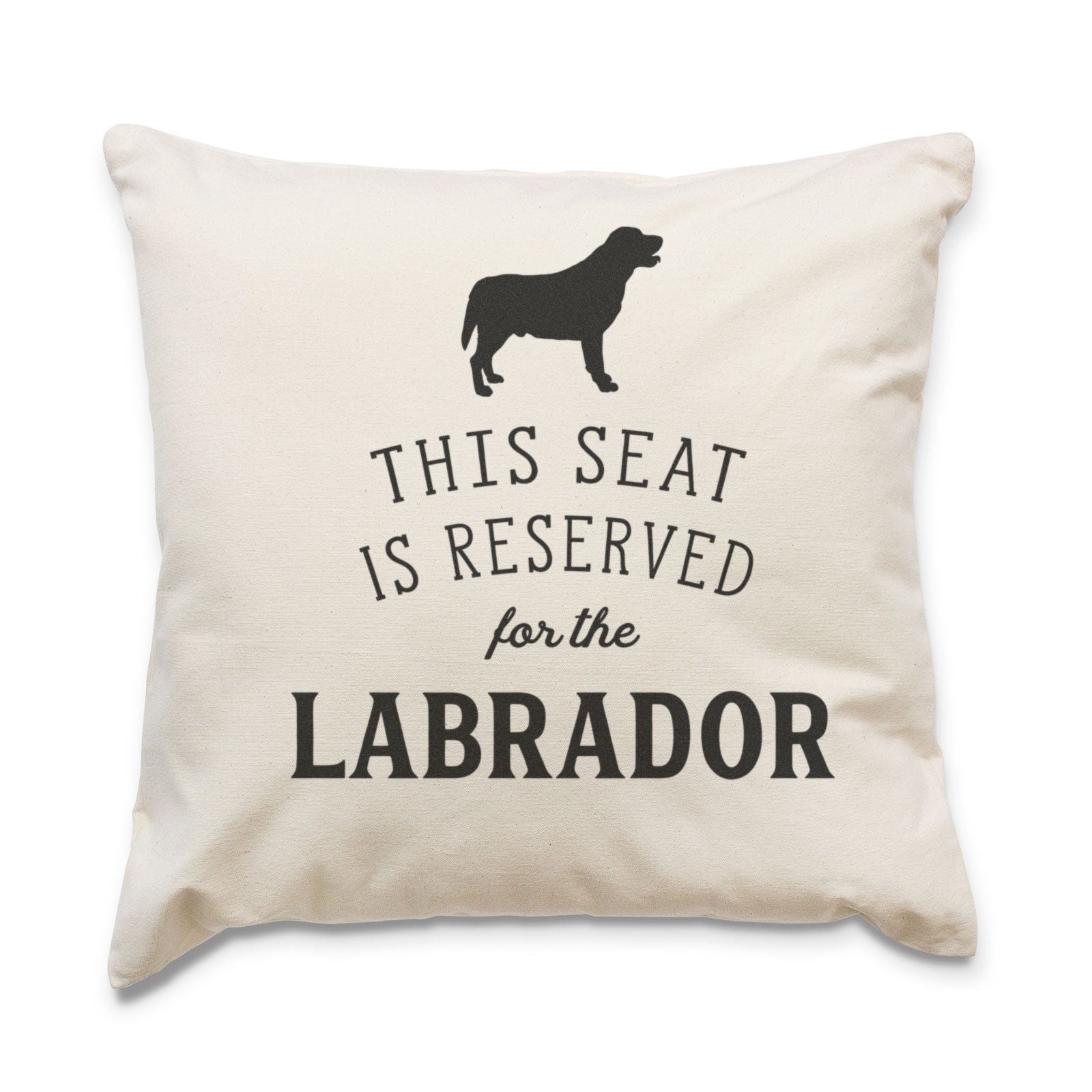 Reserved for the Labrador Cushion Cover