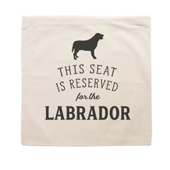 Reserved for the Labrador Cushion Cover