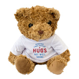 Sending Long Distant Hugs Get Well Soon Teddy Bear Gift